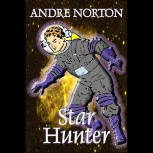 Star Hunter, Andre Norton