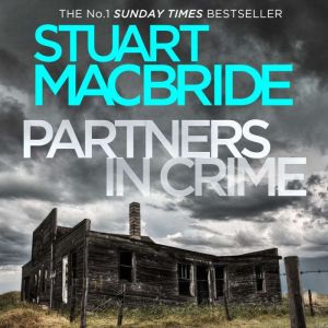 Partners in Crime Two Logan and Stee..., Stuart MacBride