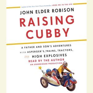 Raising Cubby, John Elder Robison