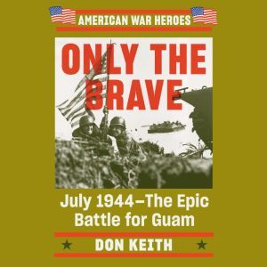 Only the Brave, Don Keith