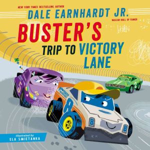 Buster's Trip to Victory Lane, Dale Earnhardt Jr.
