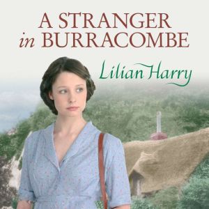 A Stranger in Burracombe, Lilian Harry
