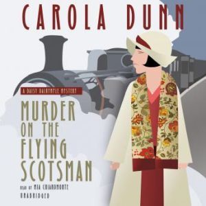 Murder on the Flying Scotsman, Carola Dunn