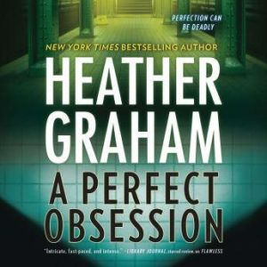 A Perfect Obsession, Heather Graham