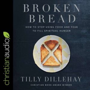Broken Bread, Tilly Dillehay