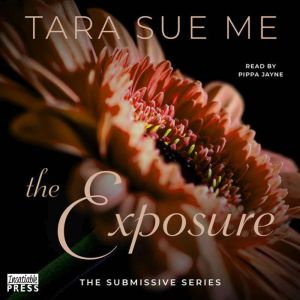 The Exposure, Tara Sue Me