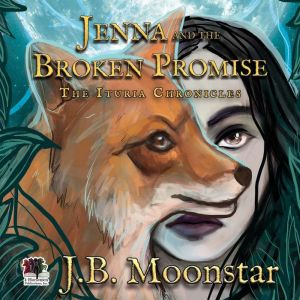 Jenna and the Broken Promise, J.B. Moonstar