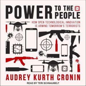Power to the People, Audrey Kurth Cronin