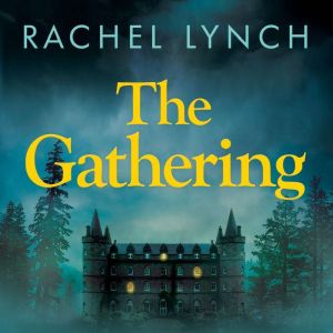 The Gathering, Rachel Lynch