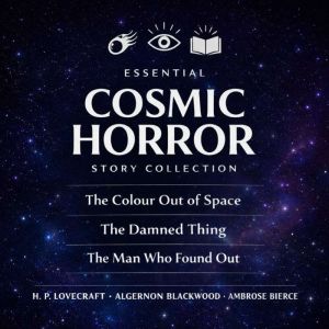Essential Cosmic Horror Story Collect..., H. P. Lovecraft