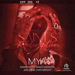 Saints Redemption, Mya