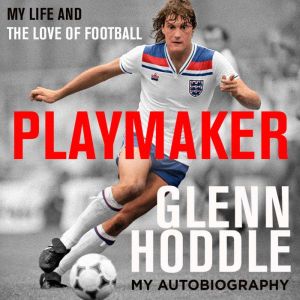 Playmaker, Glenn Hoddle
