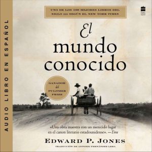 El mundo conocido: The Known World (Spanish edition)