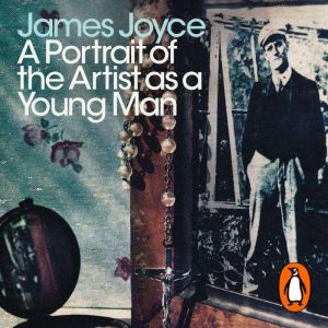 A Portrait of the Artist as a Young M..., James Joyce