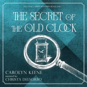 The Secret of the Old Clock A Nancy ..., Carolyn Keene