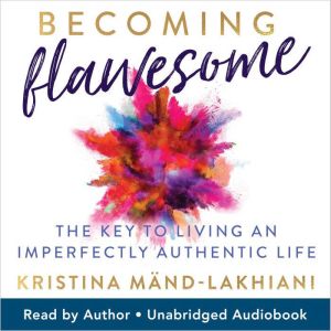 Becoming Flawesome, Kristina MandLakhiani