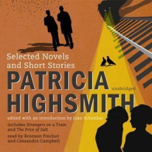 Patricia Highsmith, Patricia Highsmith Edited with an Introduction by Joan Schenkar