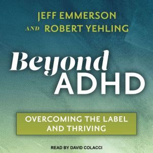 Beyond ADHD, Jeff Emmerson