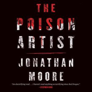 The Poison Artist, Jonathan Moore