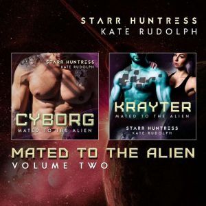Mated to the Alien Volume Two: Fated Mate Alien Romance, Kate Rudolph