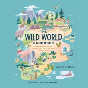 The Wild World Handbook, Andrea Debbink