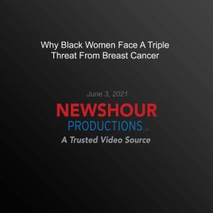Why Black Women Face A Triple Threat ..., PBS NewsHour