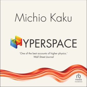 Hyperspace, Michio Kaku