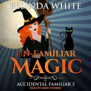 UnFamiliar Magic, Belinda White