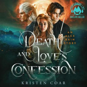 Death and Loves Confession, Kristen Coar