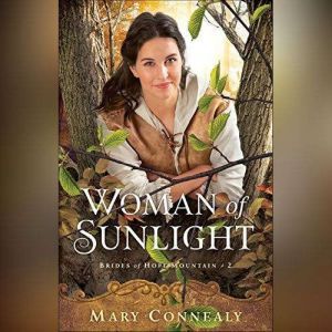 Woman of Sunlight, Mary Connealy