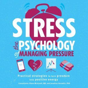 Stress The Psychology of Managing Pr..., DK
