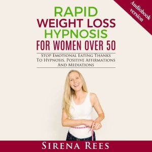 RAPID WEIGHT LOSS HYPNOSIS FOR WOMEN ..., Sirena Rees