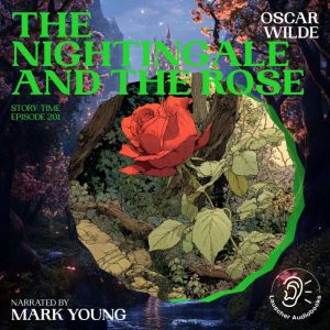 The Nightingale and the Rose Story T..., Oscar Wilde