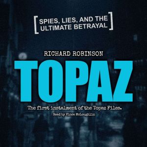 Topaz: A stunning espionage thriller debut. (The Topaz Files Book 1)
