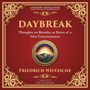 Daybreak: Awakening to Freedom and Truth - A Modern Translation - Adapted for the Contemporary Reader