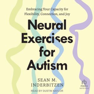 Neural Exercises for Autism, Sean M. Inderbitzen