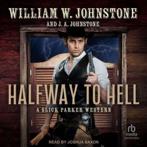 Halfway to Hell, William W. Johnstone