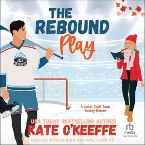 The Rebound Play, Kate OKeeffe