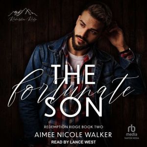 The Fortunate Son, Aimee Nicole Walker
