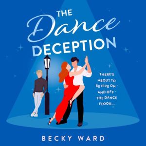The Dance Deception, Becky Ward