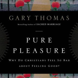 Pure Pleasure, Gary L. Thomas