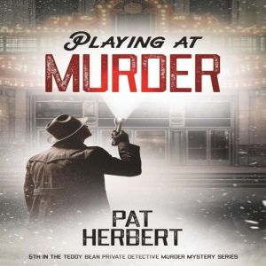 Playing at Murder, Pat Herbert