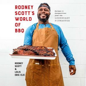 Rodney Scotts World of BBQ, Rodney Scott