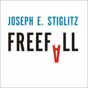 Freefall, Joseph E. Stiglitz