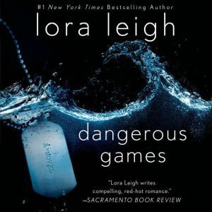 Dangerous Games, Lora Leigh
