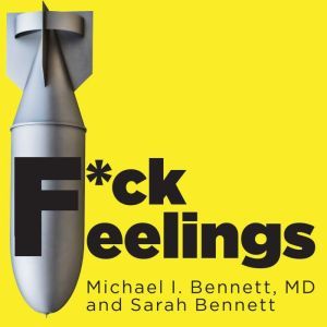 Fck Feelings, M. D. Bennett