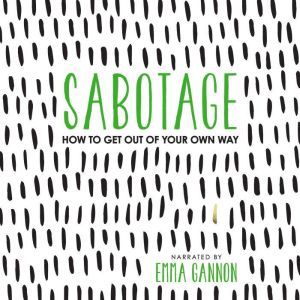 Sabotage, Emma Gannon