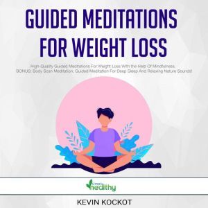 Guided Meditations For Weight Loss, simply healthy