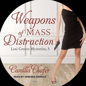 Weapons of Mass Distraction, Camilla Chafer
