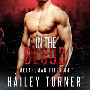 In the Blood, Hailey Turner